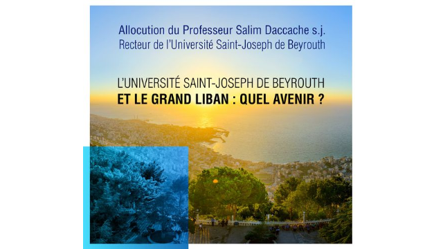 L'Université Saint-Joseph de Beyrouth et le Grand Liban : quel avenir ?